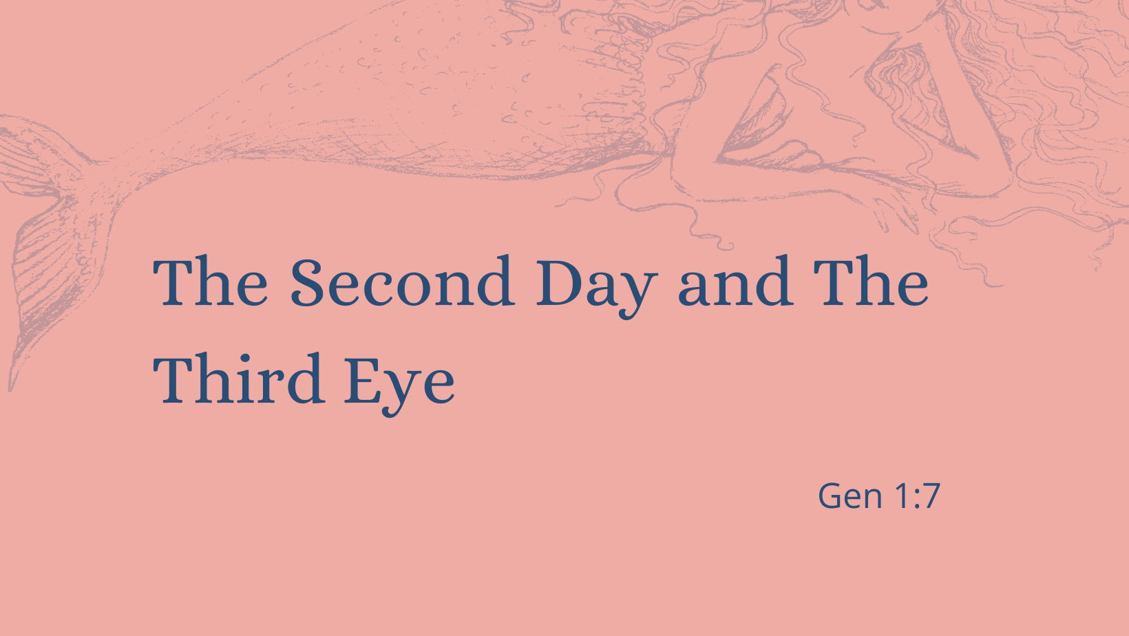 The Second Day and Third Eye