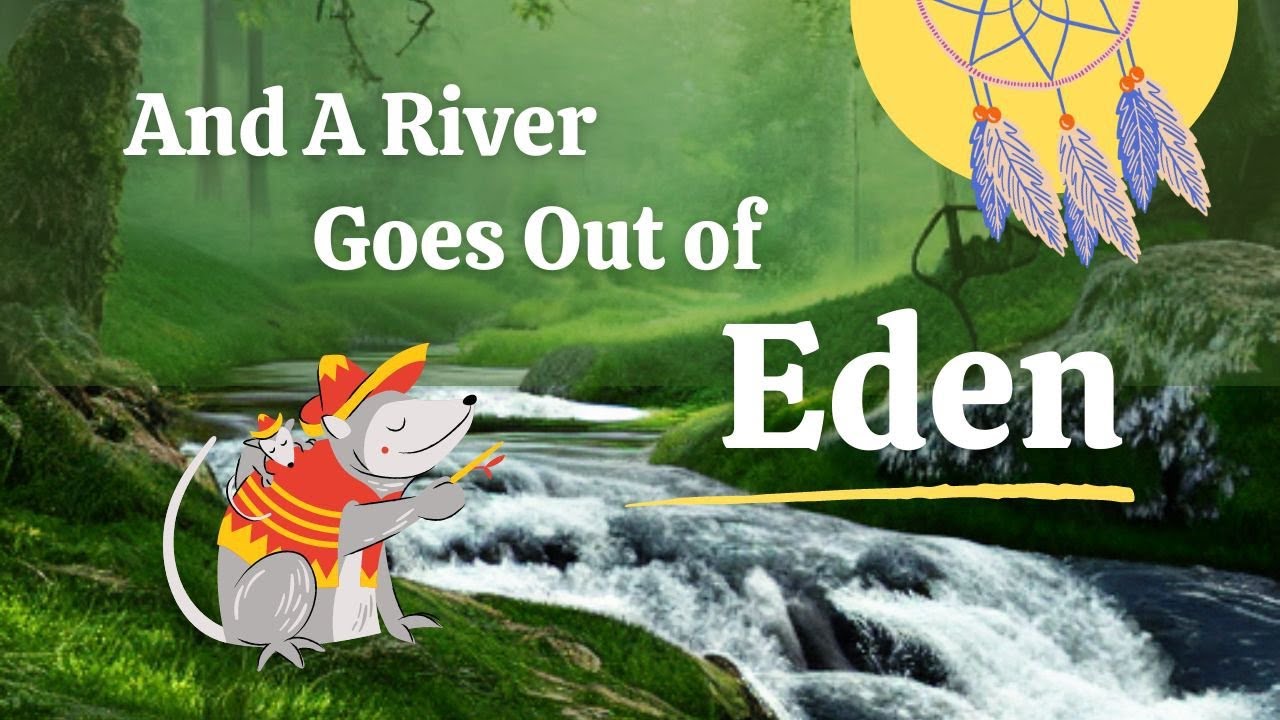 The Bible As A Dream: And A River Goes Out of Eden